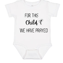 Load image into Gallery viewer, For This Child We Have Prayed Baby One-Piece
